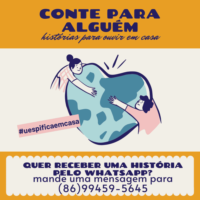 Projeto "Conte para Alguém" da campanha  #uespificaemcasa