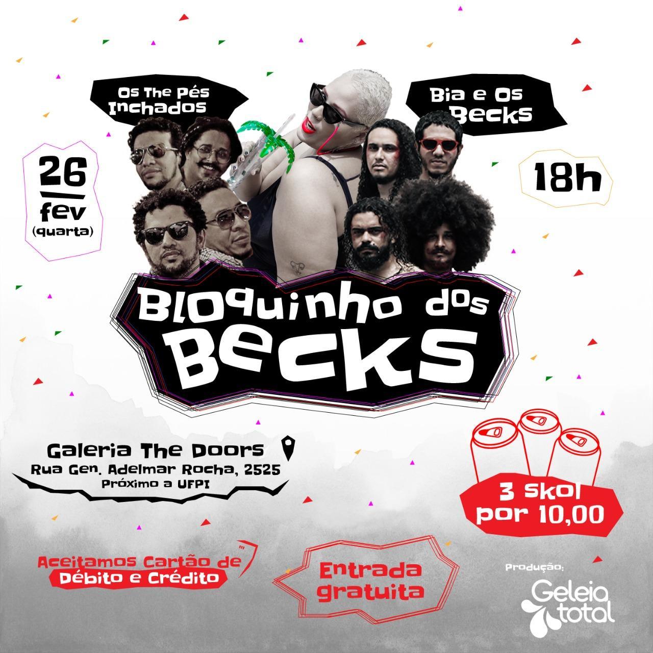 QUARTA: Bia e Os Becks e Os The Pé Inchado na Galeria The Doors