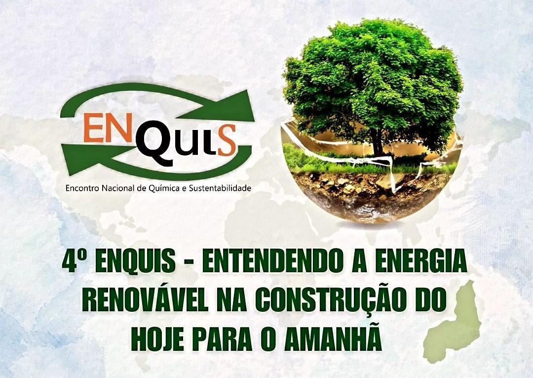 4º Encontro Nacional de Química e Sustentabilidade (ENQUIS)