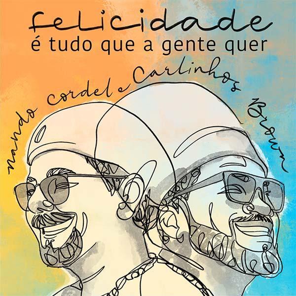 Nando Cordel e Carlinhos Brwon