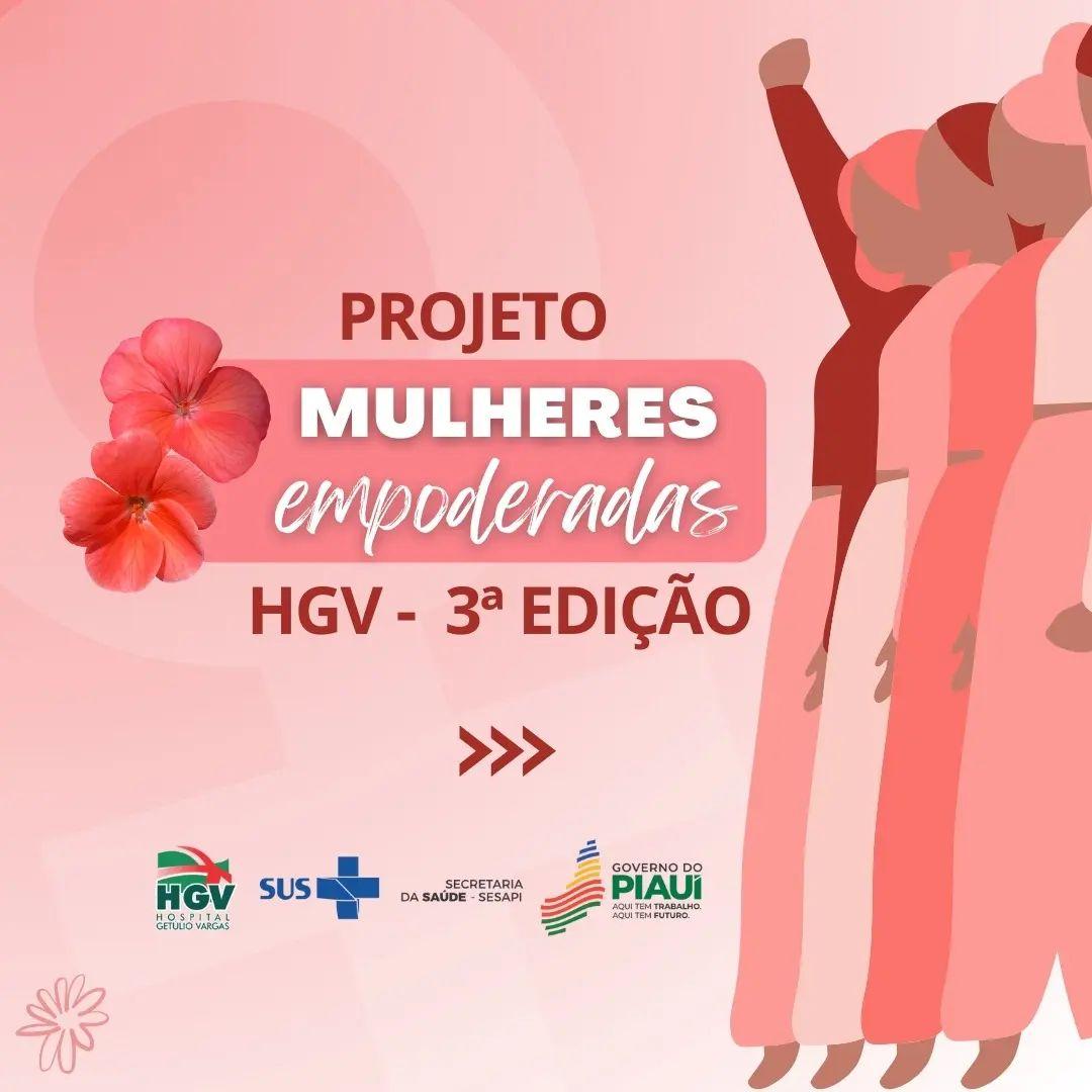 O objetivo é melhorar a comunicação interna e externa, criando empatia e dando visibilidade às histórias de mulheres que trabalham no HGV