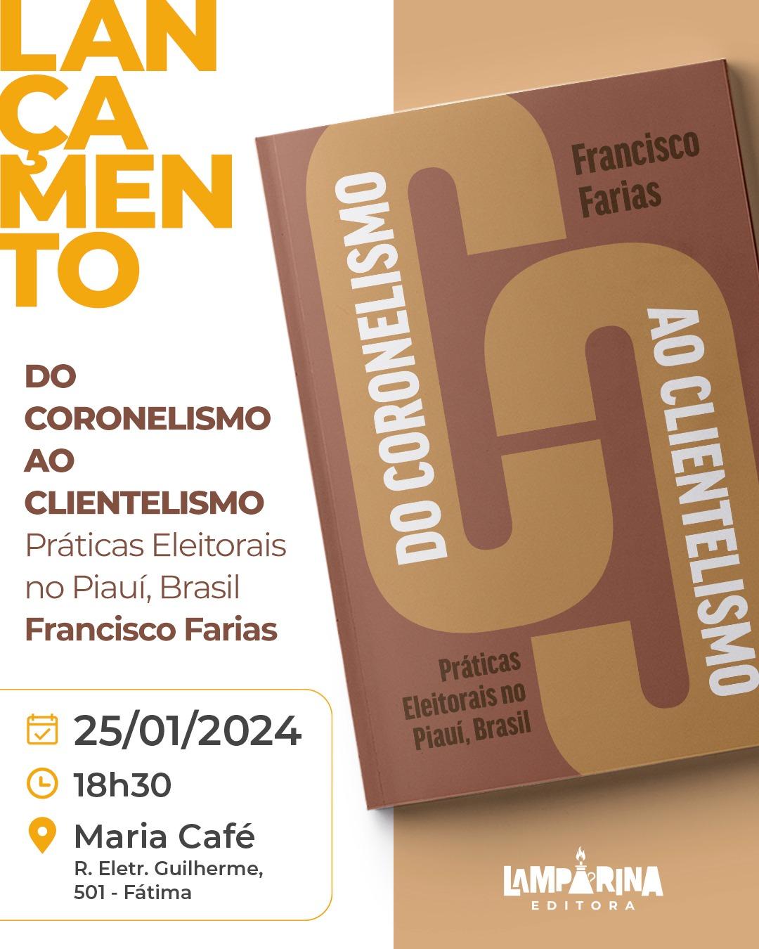 Lançamento do Livro "Do coronelismo ao clientelismo"