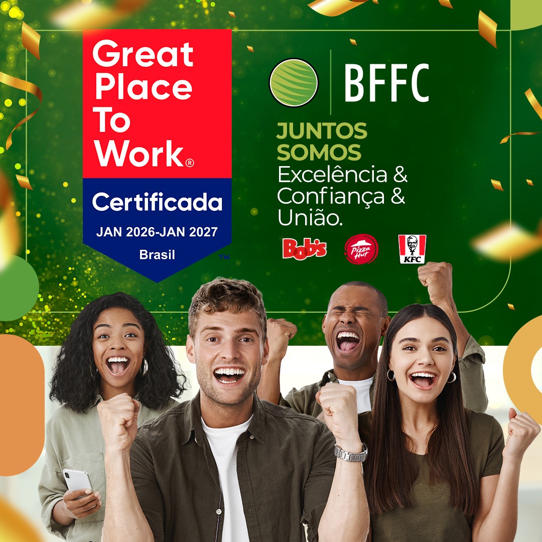 BFFC atinge 83% de aprovação em pesquisa que embasa certificação GreatPlace to Work